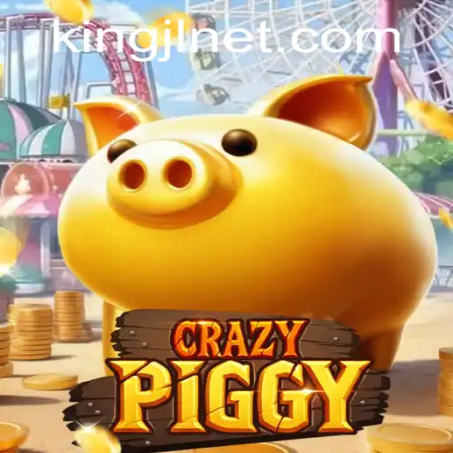 CrazyPiggy: Unveiling The Unique World of Adventure and Strategy with KingJL